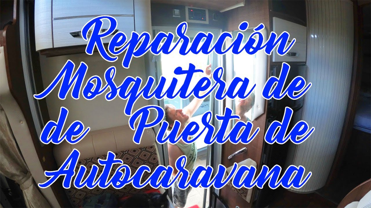 Reparacion de Mosquitera de puerta de la Autocaravana