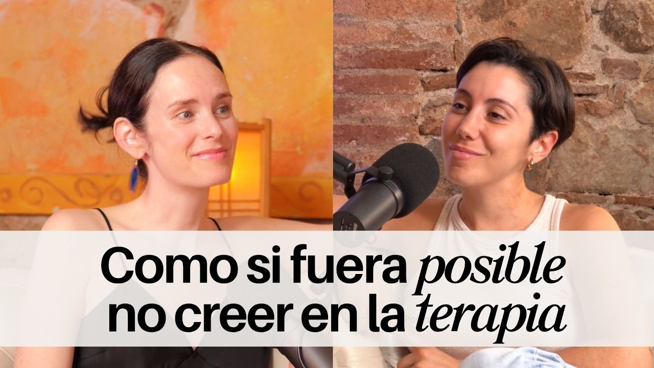 Como si fuera posible no creer en la terapia | VERDADES (in)CÓMODAS con Yaiza Sanz