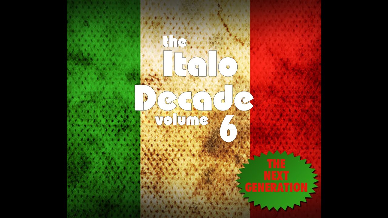 The Italo Decade Vol.6 // New Generation Italo Disco Megamix