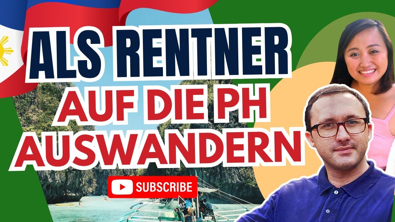 Auswandern als Rentner auf die Philippinen 🇵🇭 #1 So klappt&rsquo;s&nbsp;2025!
