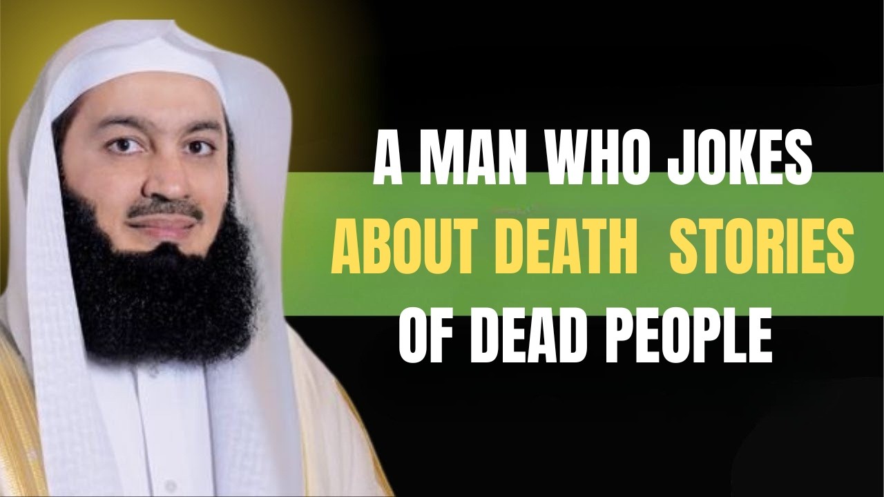 Mufti Menk – A Man Who Joked About Death | Powerful Stories & Islamic Reminder