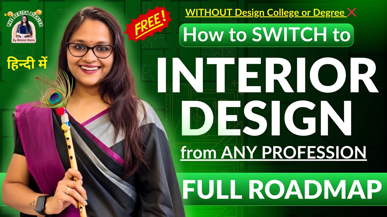 How to SWITCH to INTERIOR DESIGN from ANY PROFESSION — without Degree or Design College | in Hindi 