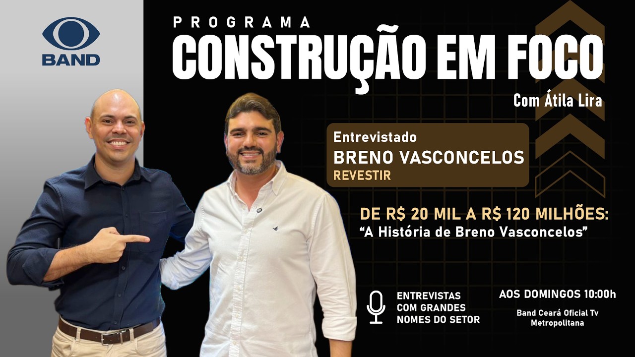 CONSTRUÇÃO EM FOCO COM ÁTILA LIRA   01⧸03⧸2026