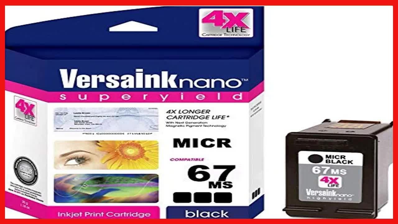 Great product -  VersaInk-Nano HP 67 MS MICR Black Ink Cartridge for Check Printing