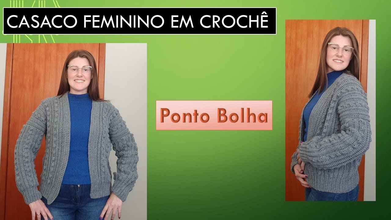 Casaco feminino em crochê ponto bolha | Adriana Crochê #casacodecroche #crochet #pontodecrochê