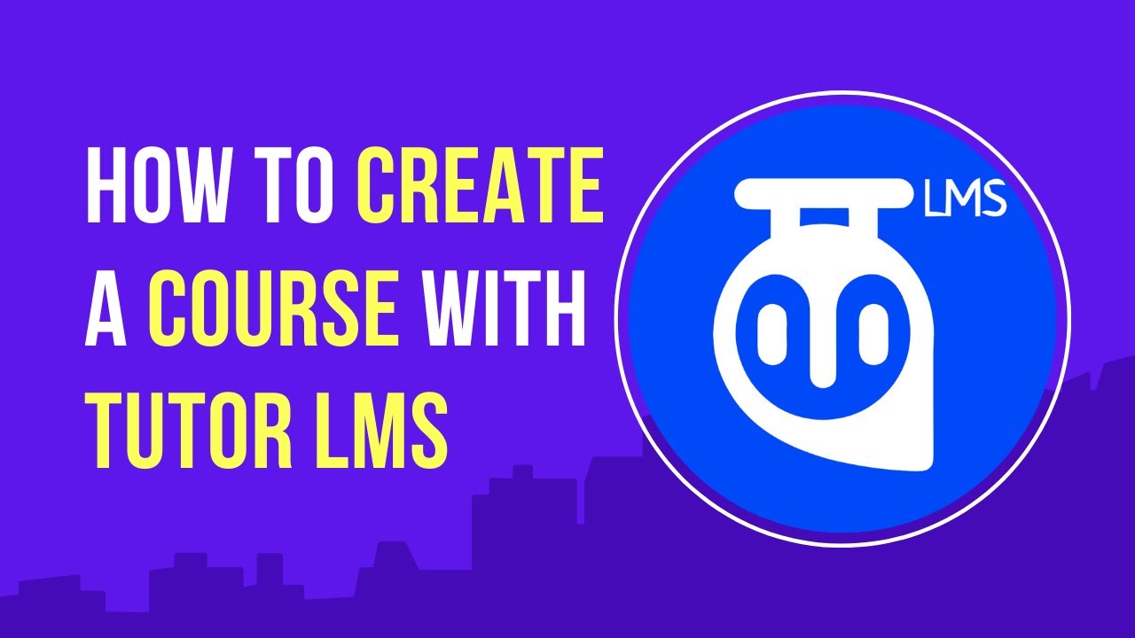 Как создать курс с помощью Tutor LMS (полное руководство)