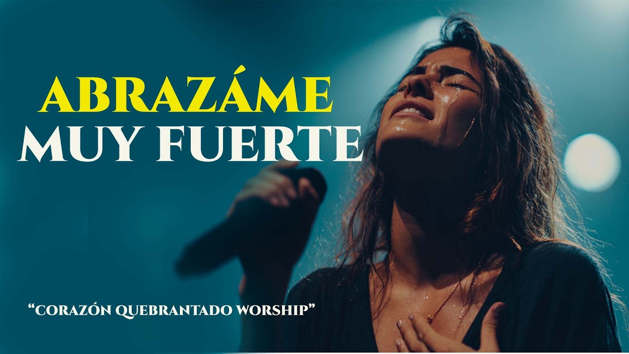 EN TUS BRAZOS ENCUENTRO PAZ | Adoración Worship Sanadora