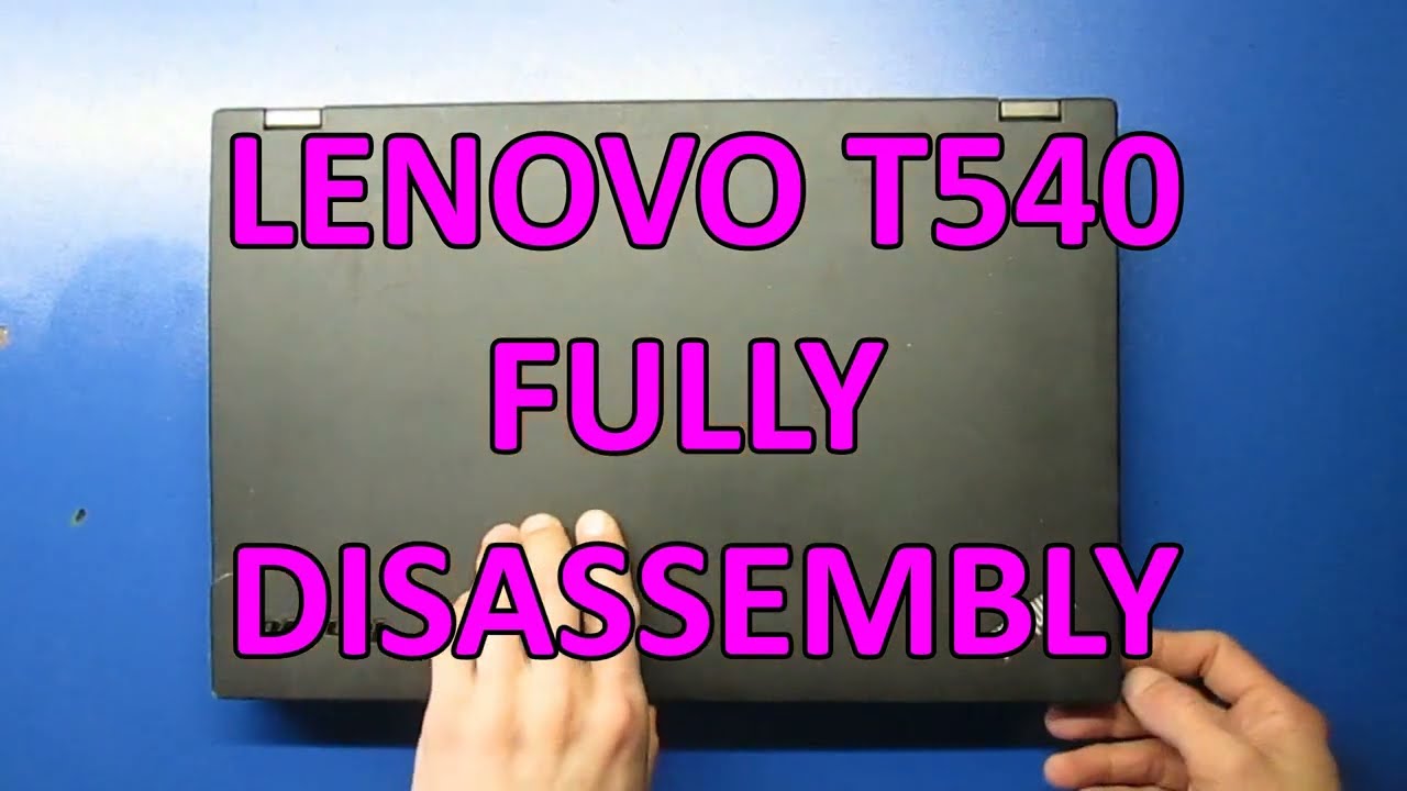 Lenovo ThinkPad T540p fully disassembly