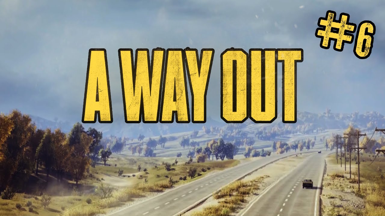 The End Of The Road... | A WAY OUT