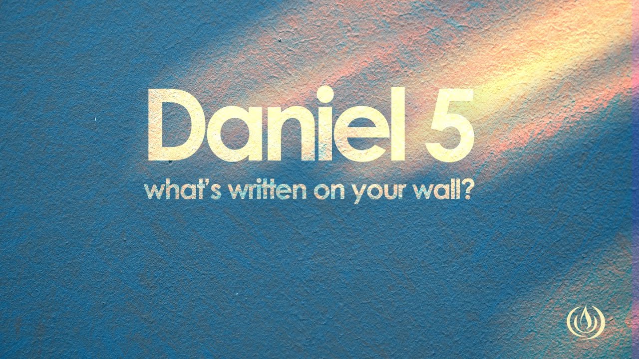 Daniel 5: What's Written On Your Wall? | Ps Grant Walters | 7 April 2024