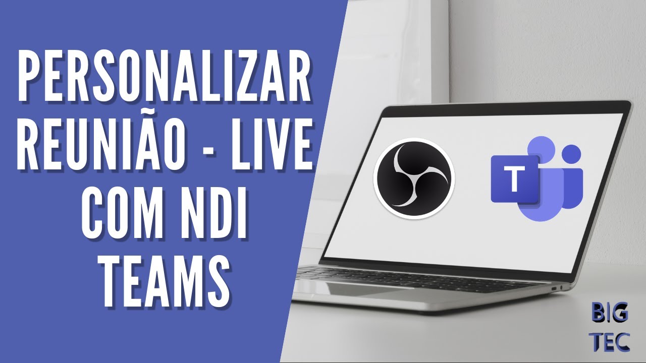Como usar o NDI no Teams - Personalizar Reunião ou Live
