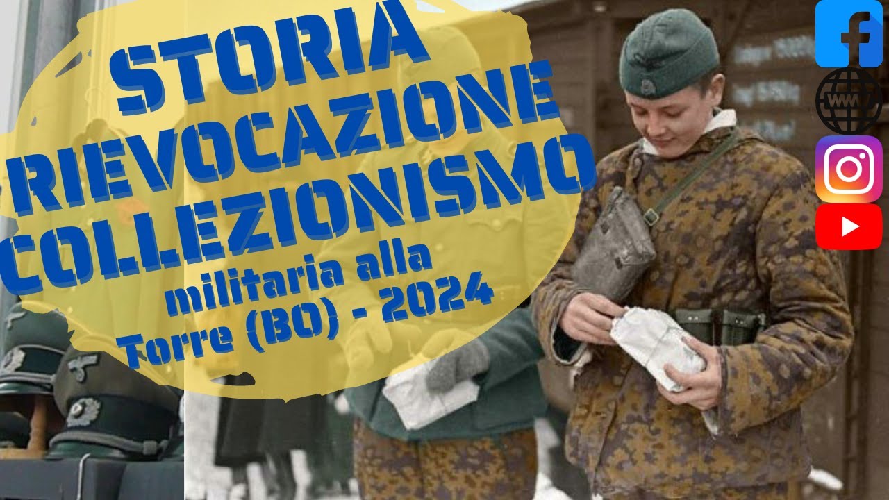 STORIA RIEVOCATORI & COLLEZIONISMO BELLICO - CONFLICT WAR REENACTMENT - MILITARIA LA TORRE (BO) 2024