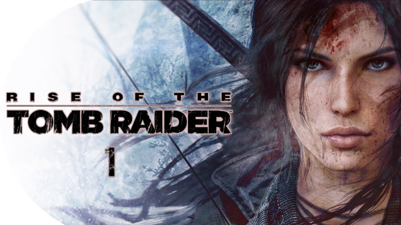 Rise of the Tomb Raider [Odc.1] 
