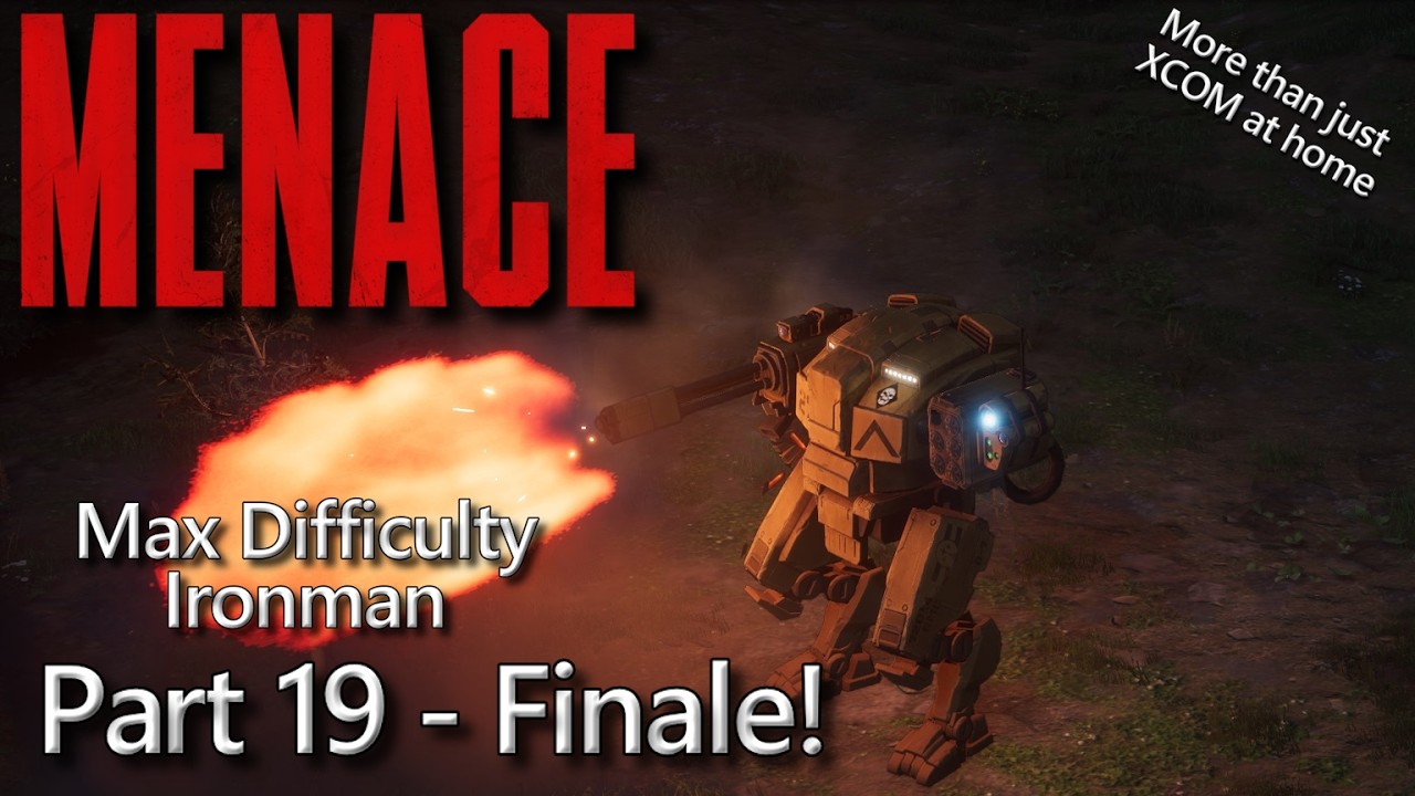 MENACE! Max difficulty/Ironman. WAY more than just XCOM at home! Part 18, FINALE -- 3/10/26 VOD