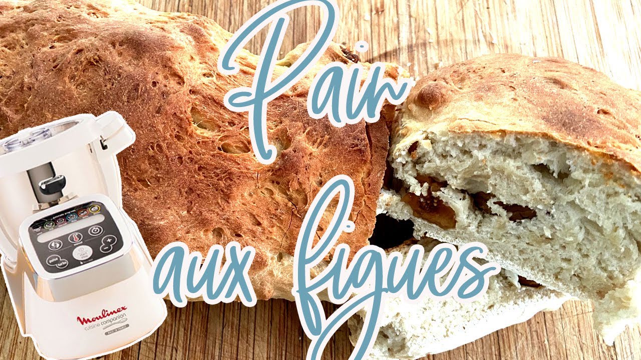 Recettes Companion  — PAIN AUX FIGUES