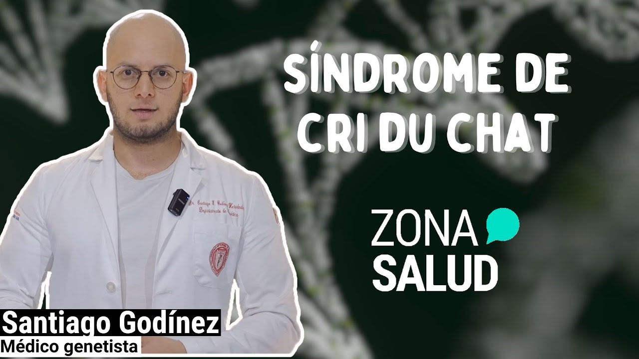 Síndrome de Cri-du-Cat | #ZonaDeSalud🩺