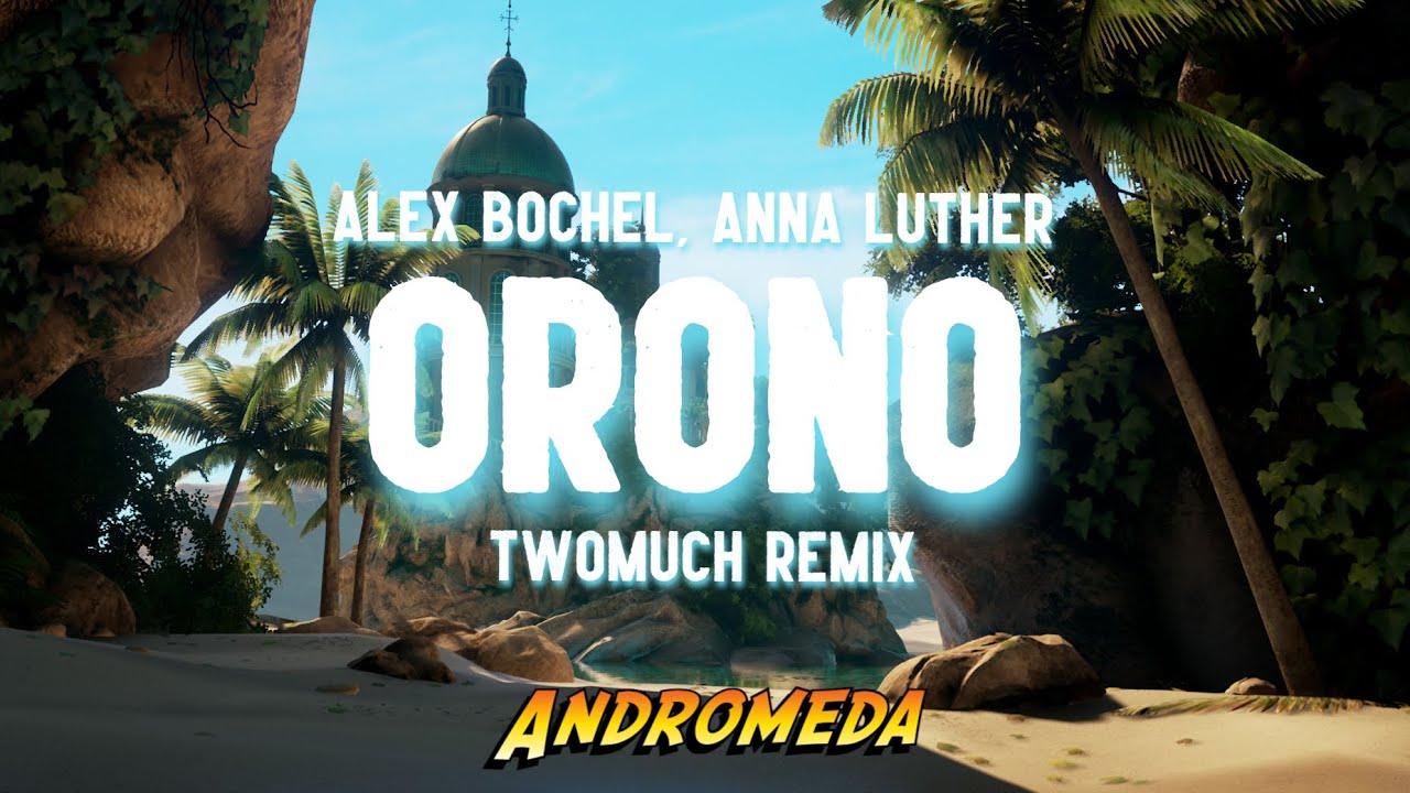 Alex Bochel - Orono (ft. Anna Luther) [TWOMUCH Remix]