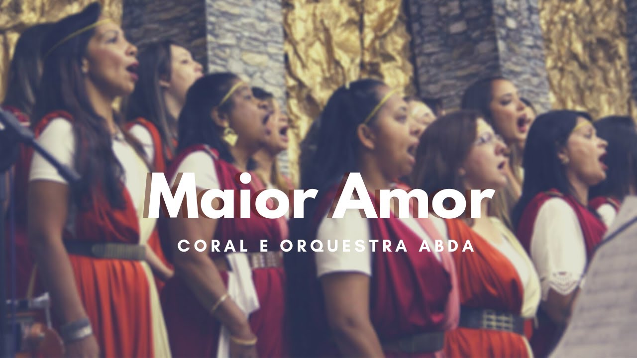 MAIOR AMOR (Cantata Vivo Está) - Abda Music Coral e Orquestra