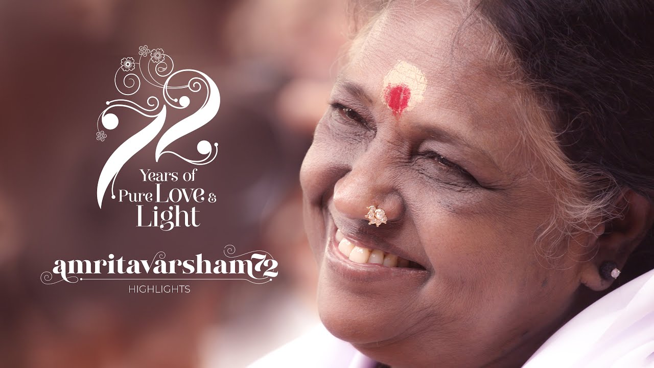 72 Years of Pure Love & Light | Highlights of Amritavarsham 72 |  Amritapuri