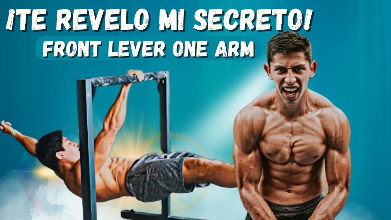 TUTORIAL FRONT LEVER ONE ARM 2023 / AQUÍ REVELO LA VERDAD ☝️