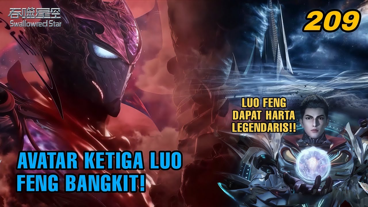 Swallowed Star Ep 209 Luo Feng Dapat Harta Tingkat Atas, Avatar Ketiga Akhirnya Berhasil Di Bentuk!!