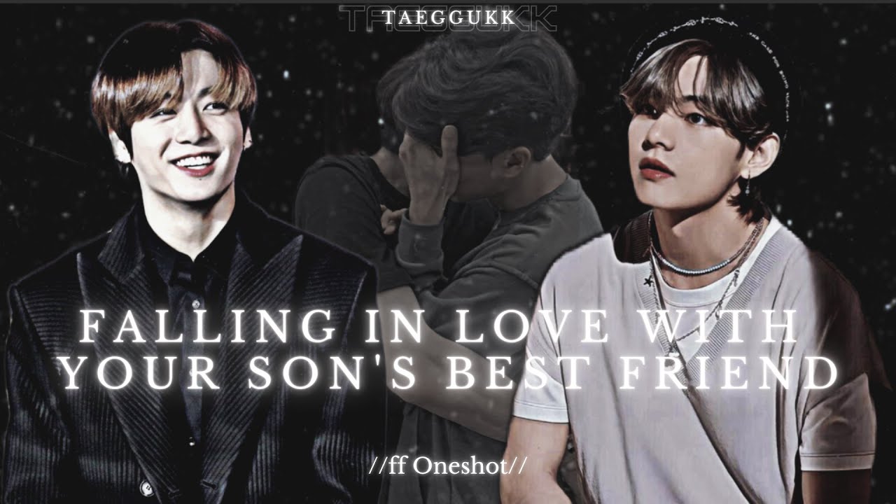 Falling in love with your son's best friend //Taekook Oneshot//