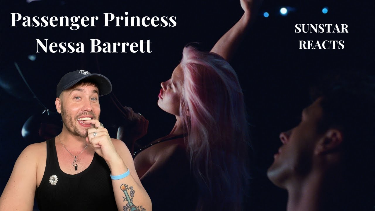 Nessa Barrett - PASSENGER PRINCESS REACTION #nessabarrett