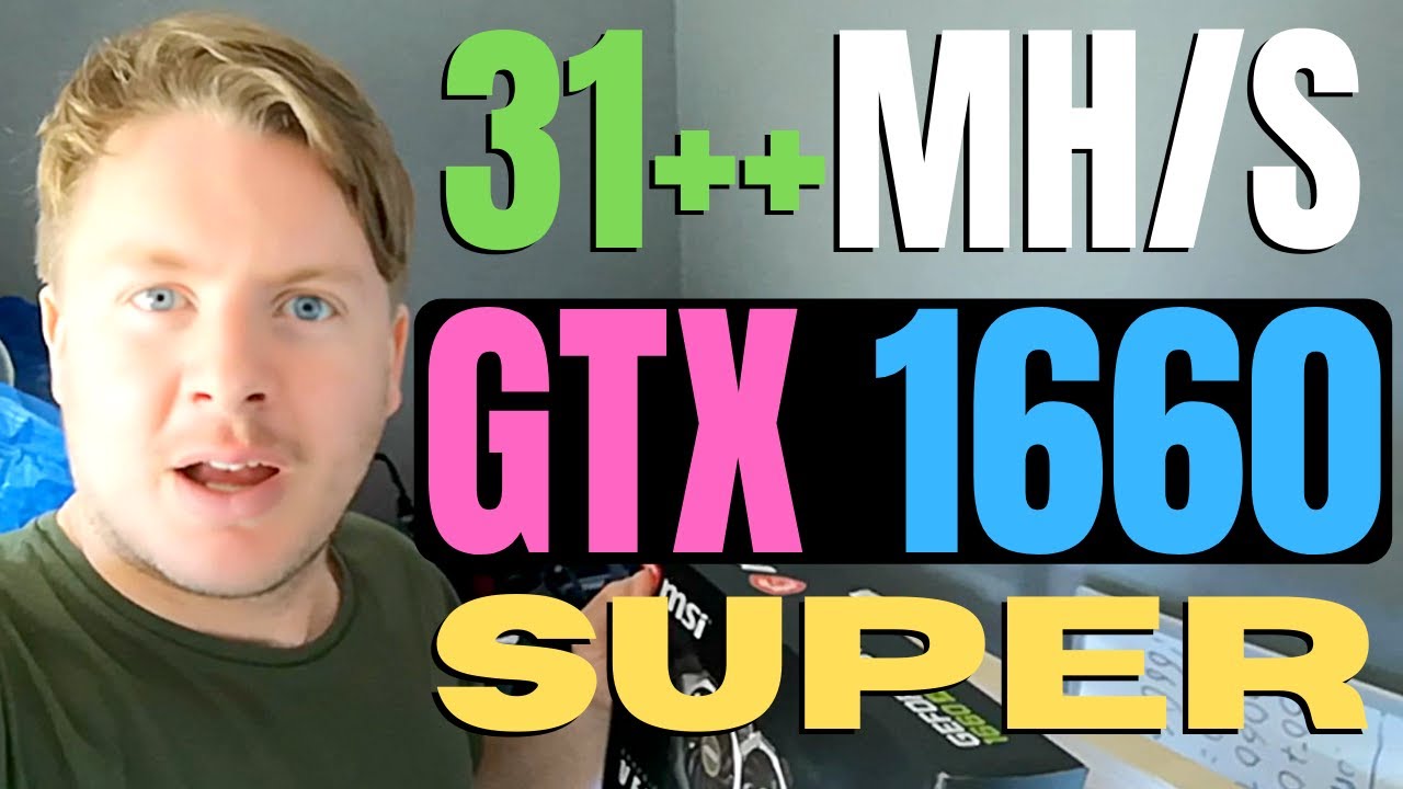 How to Overclock GTX 1660 Super Over 31MH/s When Mining Ethereum 2021