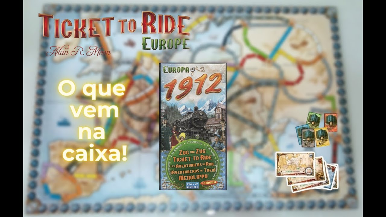 O que vem na caixa! - Expansão 1912 - Ticket to Ride Europa #foradacurva