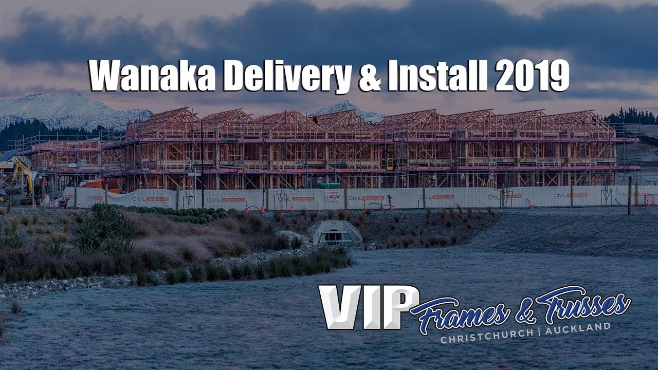 Wanaka 2019 VIP Frames & Trusses - Delivery & Install of Midfloors, Frames and Trusses