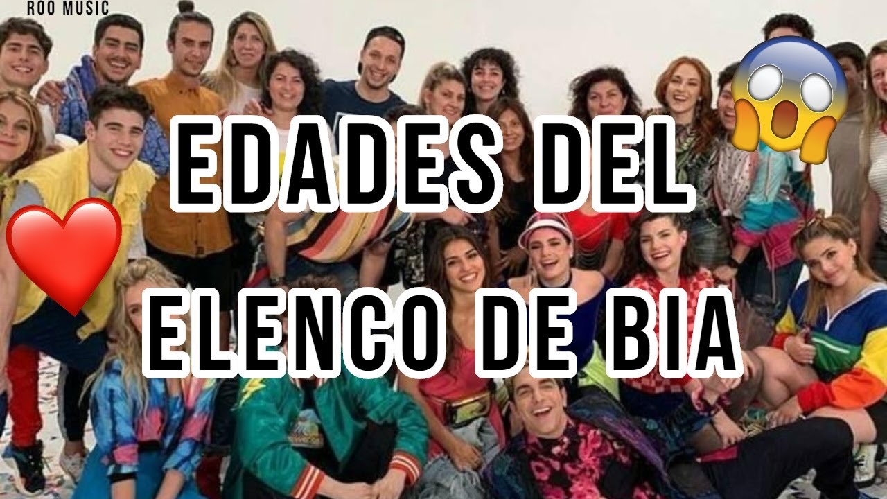 EDADES DEL ELENCO DE BIA + PAÍS + AÑO DE NACIMIENTO + CURIOSIDADES 2020