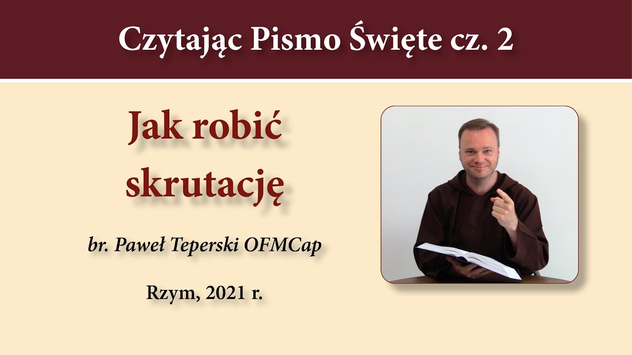 #322 Czytając Pismo Święte &ndash; 2 - Jak robić skrutację