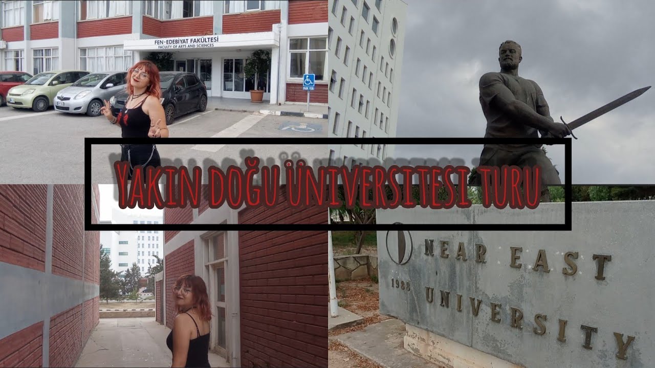 Yakın Doğu Üniversitesi Turu ✨
