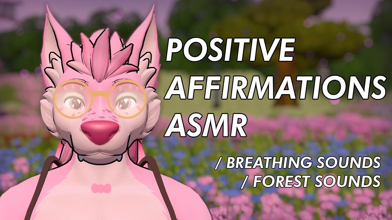 [ FURRY ASMR ] Forest Affirmations To Help You Relax 🌲 ( + breathing sounds )