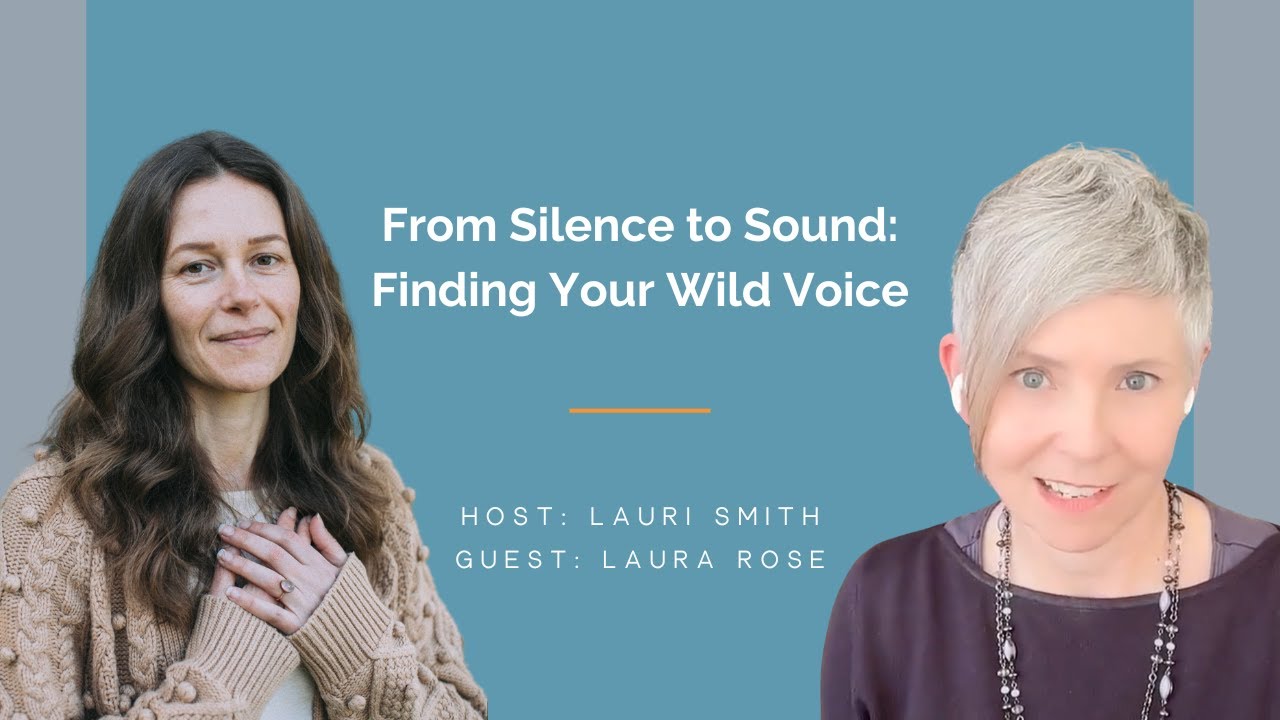 From Silence to Sound: Finding Your Wild Voice