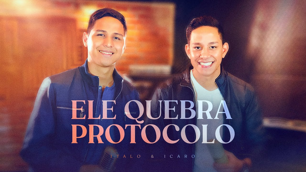 Italo & Icaro - Ele Quebra Protocolo (VídeoClipe)