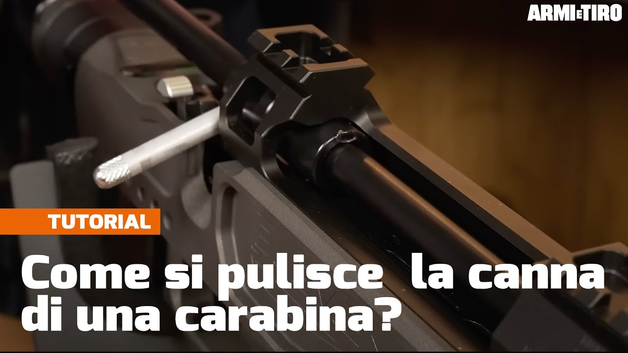Come si pulisce nel modo corretto la canna di una carabina? - Armi e Tiro Academy