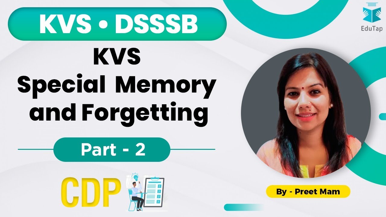 KVS/DSSSB | KVS Special  Memory and Forgetting - Part-2 | CDP