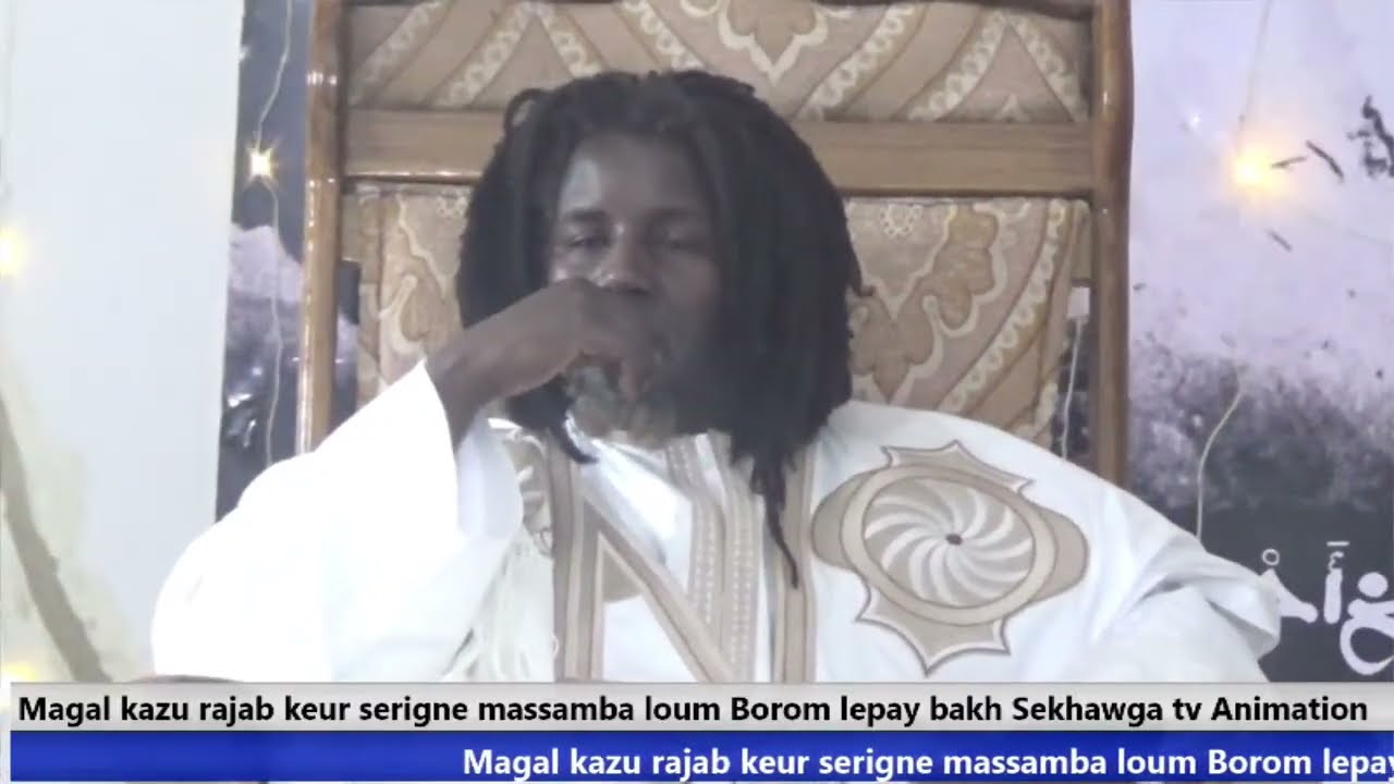Magal kazu rajab keur serigne massamba loum Borom lepay bakh