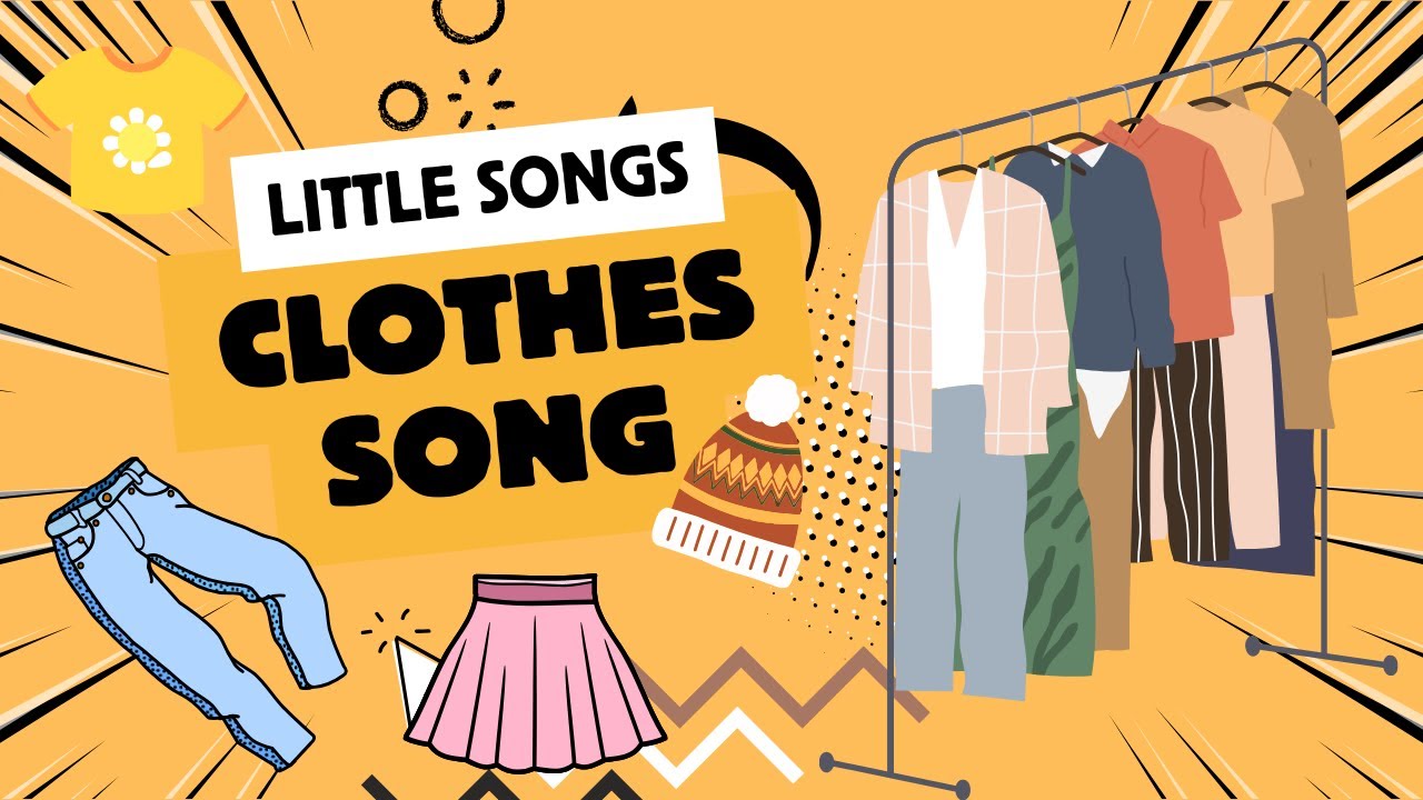 Clothes Song | What are they wearing?