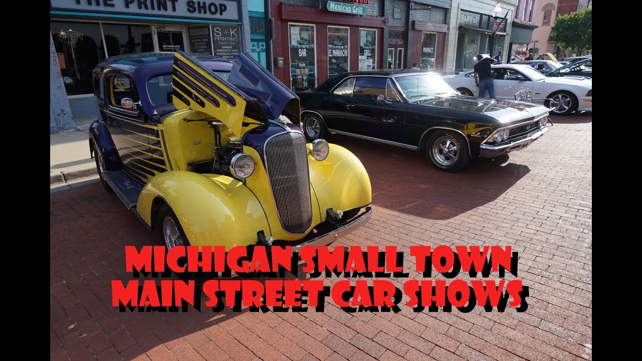 MICHIGAN SMALL TOWN MAIN STREET CAR SHOWS 2025