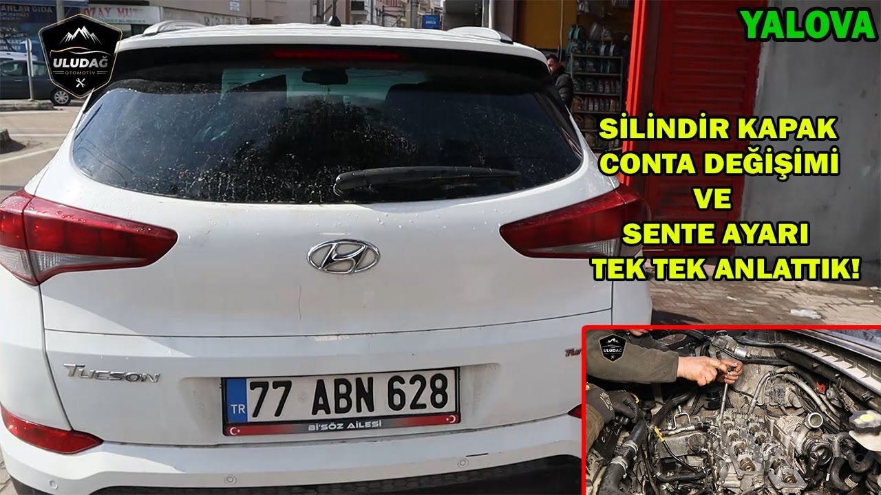 2016 HYUNDAİ TUCSON 1.6 MOTOR SİLİNDİR KAPAK CONTA DEĞİŞİMİ VE SENTE AYARI (En Basit Anlatım)