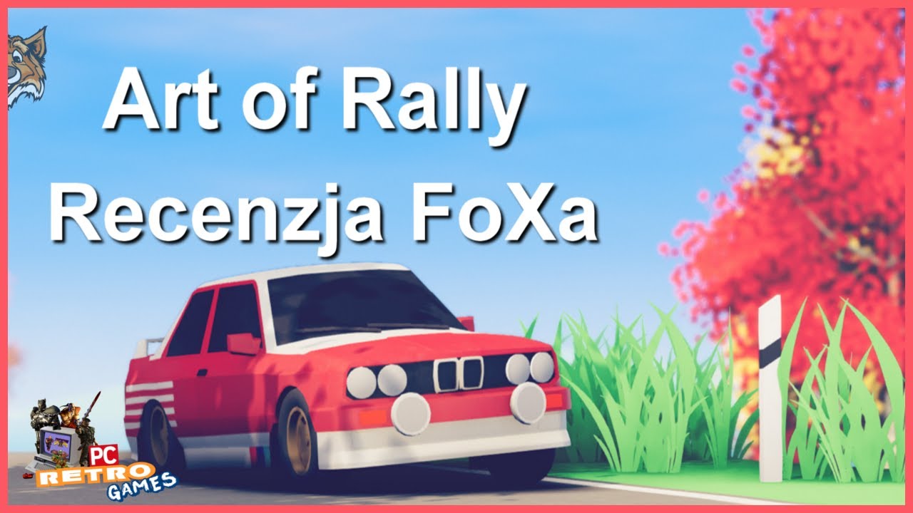 Art of Rally (2020) [PC] - Recenzja FoXa