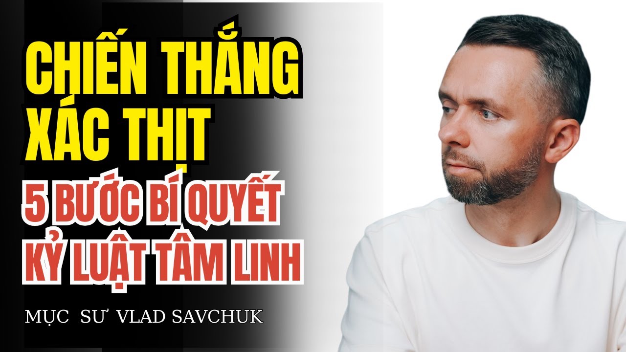 5 Cách Để Đắc Thắng Xác Thịt