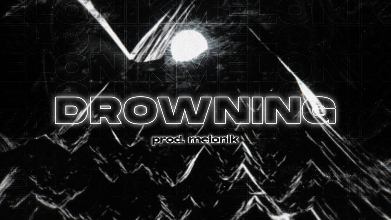 Gedz x Sobel Type Beat  - 'Drowning' (prod.melonik)