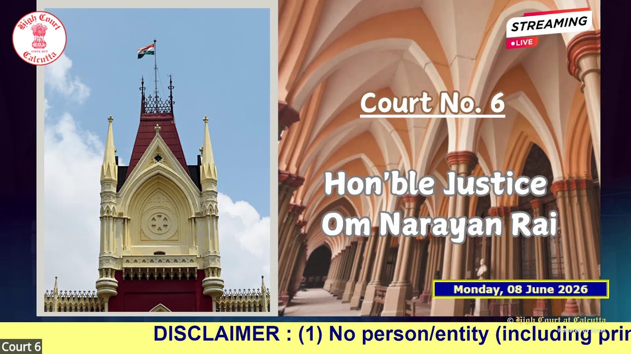 08 June 2026 | Court No. 6 | Live Streaming of the Court proceedings.