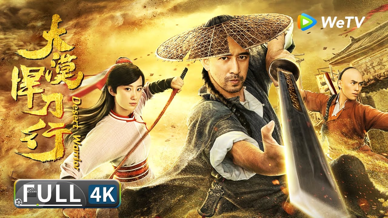 4K🎥超高清【古装武侠】末代镖师沙海激战东厂高手《大漠悍刀行 / Desert Warrior》| Multi SUB | Full Chinese Movie