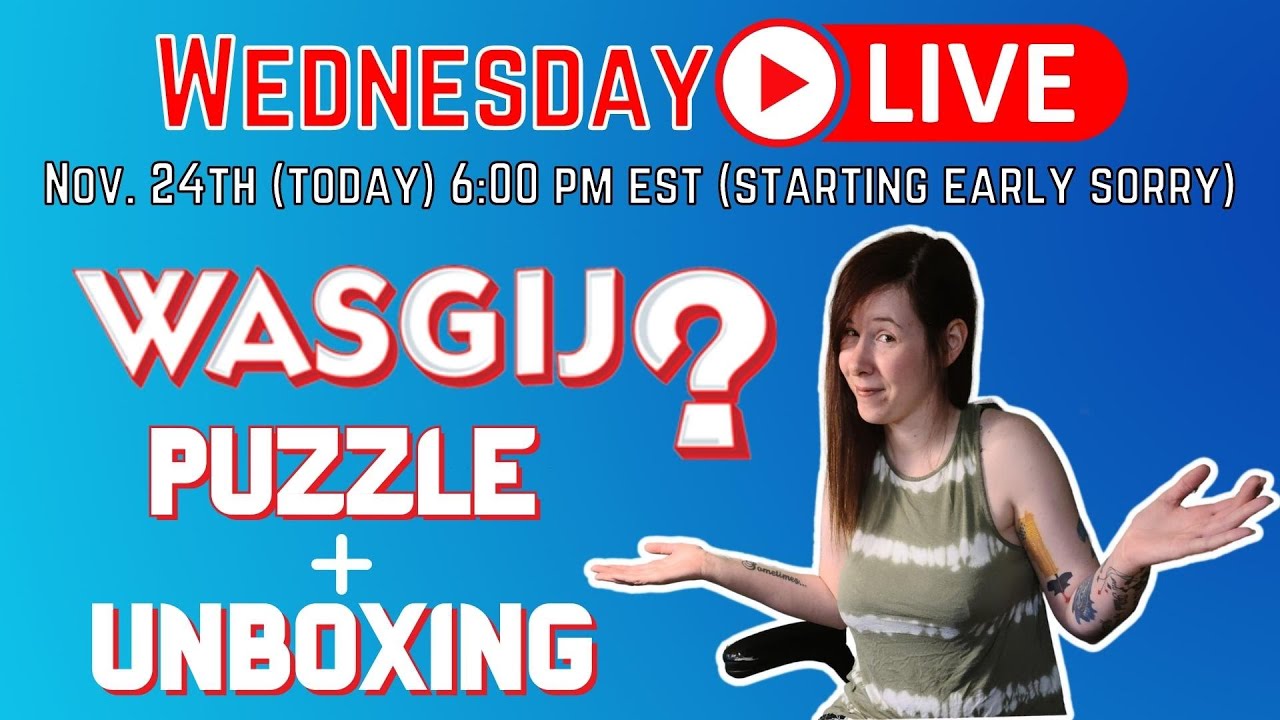 Time to do a Wasgij? jigsaw puzzle and I have an unboxing as well.