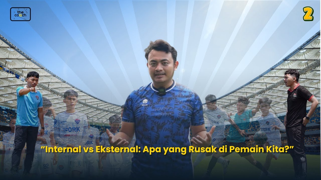Pemain Kita Kenapa? Bongkar Akar Masalah Internal vs Eksternal!  (EPISODE 2)