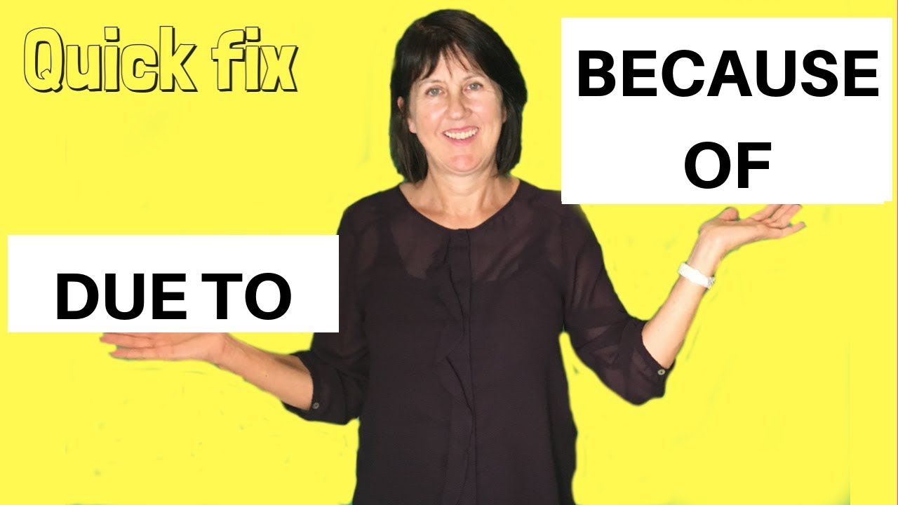 DUE TO or BECAUSE OF? - English Grammar Lesson